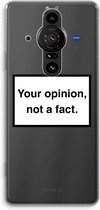 Case Company® - Sony Xperia Pro-I hoesje - Your opinion - Soft Cover Telefoonhoesje - Bescherming aan alle Kanten en Schermrand