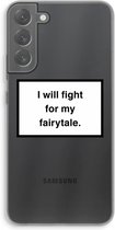 Case Company® - Samsung Galaxy S22 Plus hoesje - Fight for my fairytale - Soft Cover Telefoonhoesje - Bescherming aan alle Kanten en Schermrand