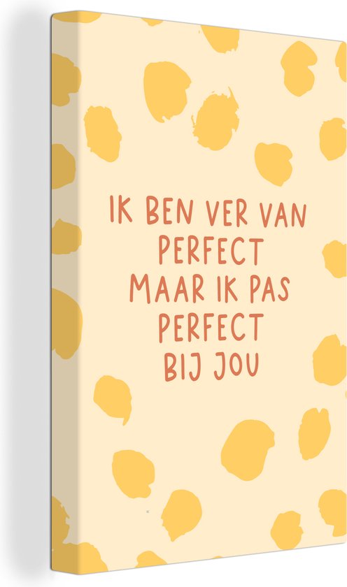 Canvas Schilderij Relatie - Stel - Quotes - Spreuken - Ik pas perfect bij jou - 60x90 cm - Wanddecoratie