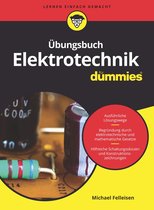 Für Dummies - Übungsbuch Elektrotechnik für Dummies