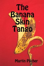 The Banana Skin Tango