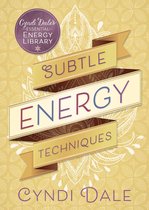 Cyndi Dale's Essential Energy Library 1 - Subtle Energy Techniques