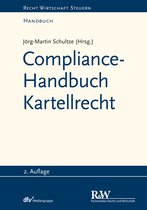 Recht Wirtschaft Steuern - Handbuch - Compliance-Handbuch Kartellrecht
