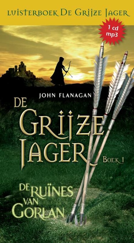 Luisterboek De Grijze Jager 1 - De ruïnes van Gorlan. Een boogschutter staat met een kasteel op de achtergrond.