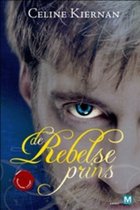 Moorehawke-trilogie - De rebelse Prins