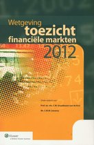 Wetgeving toezicht financiële markten  / 2012