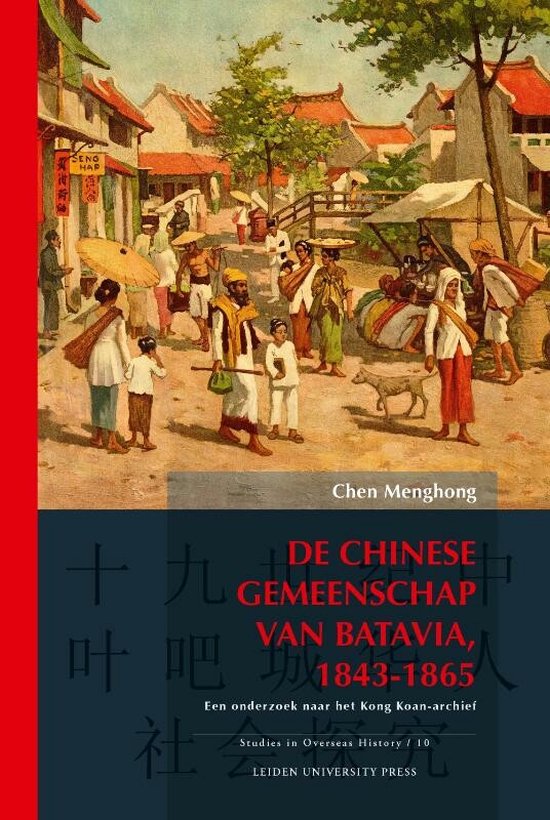 Cover van het boek 'De Chinese gemeenschap van Batavia, 1842-1865 / druk 1' van Menghong Chen