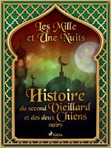 Les Mille et Une Nuits 5 - Histoire du second Vieillard et des deux Chiens noirs