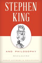 Great Authors and Philosophy - Stephen King and Philosophy