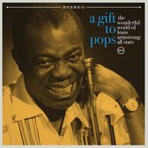 The Wonderful World Of Louis Arms Louis Armstrong - Original Grooves: A Gift To Pops (12" Vinyl Single) (Limited Edition)