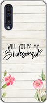 Geschikt voor Samsung Galaxy A50 hoesje - Quotes - 'Will you be my bridesmaid' - Spreuken - Bruidsmeisje - Siliconen Telefoonhoesje