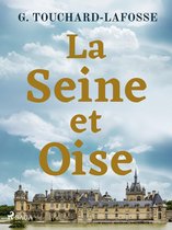 Histoire des environs de Paris 1 - La Seine-et-Oise