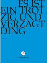 Chor & Orchester Der J.S. Bach-Stiftung, Rudolf Lutz - Bach: Es Ist Ein Trotzig Und Verzag (DVD)