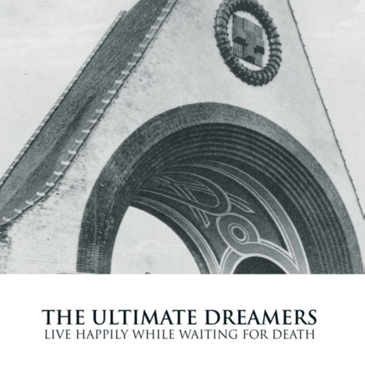 The Ultimate Dreamers - Live Happily While Waiting For Death (CD) (Limited Edition)