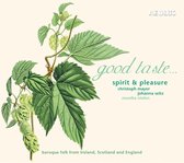 Spirit & Pleasure - Good Taste - Pieces From Ireland, Scotland & England (CD)