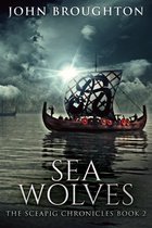 The Sceapig Chronicles 2 - Sea Wolves