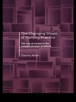 The Changing Shape of Nursing Practice