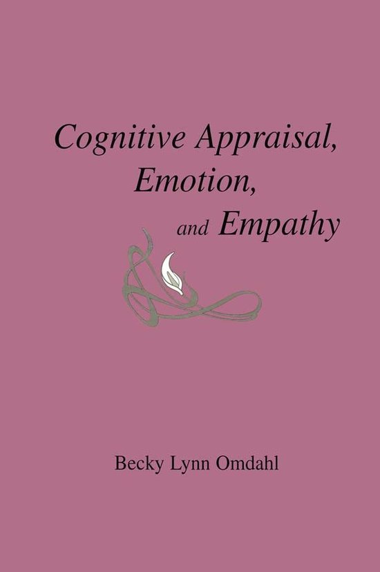 Cognitive Appraisal, Emotion, and Empathy - cover