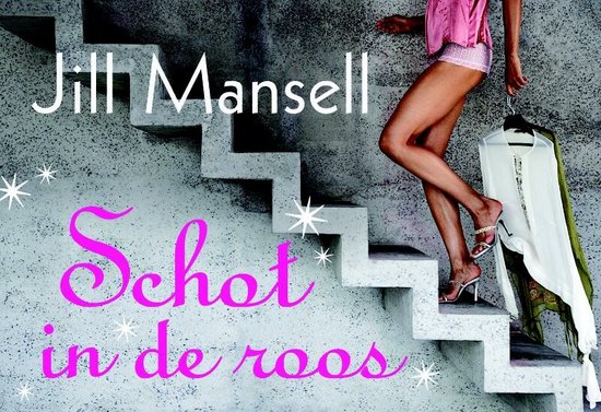 Schot In De Roos Dwarsligger, Jill Mansell | 9789049800529 | Boeken | bol