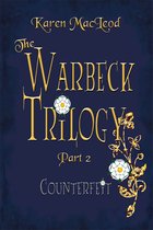 The Warbeck Trilogy 2 - Counterfeit: Part II of The Warbeck Trilogy