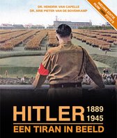 Hitler 1889 - 1945, een tiran in beeld