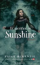 Sunshine 1 - Sunshine - Épisode 3 - Le sacrifice de Sunshine