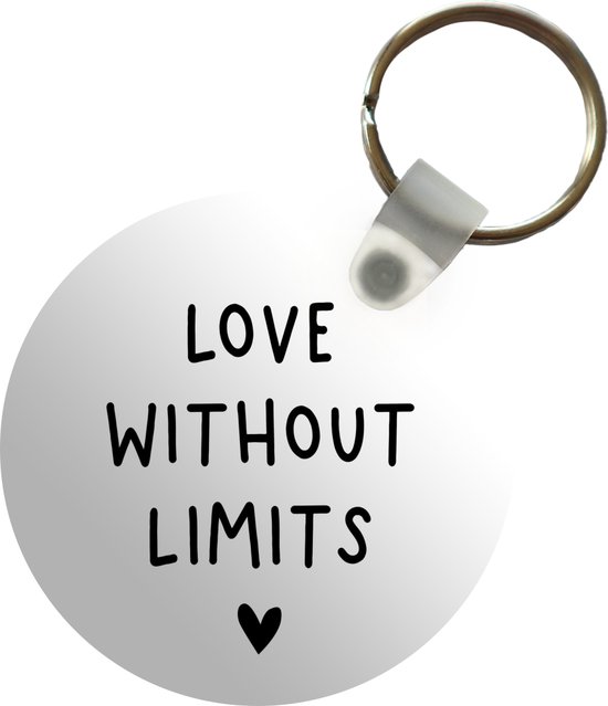 Sleutelhanger - Engelse quote Love without limits met een hartje tegen een witte achtergrond - Plastic - Rond - Uitdeelcadeautjes