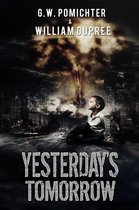 Tomorrow's War- Yesterday's Tomorrow