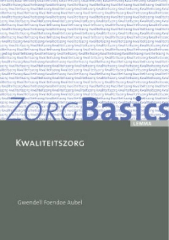 Cover van het boek 'ZorgBasics Kwaliteitszorg' van G.F. Aubèl