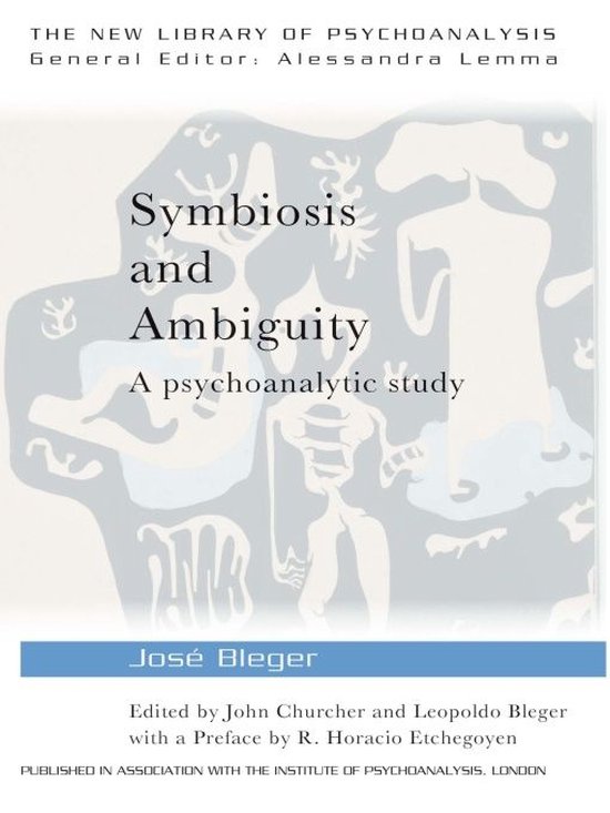 The New Library of Psychoanalysis - Symbiosis and Ambiguity - cover