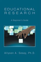 Educational Research: a Beginner's Guide