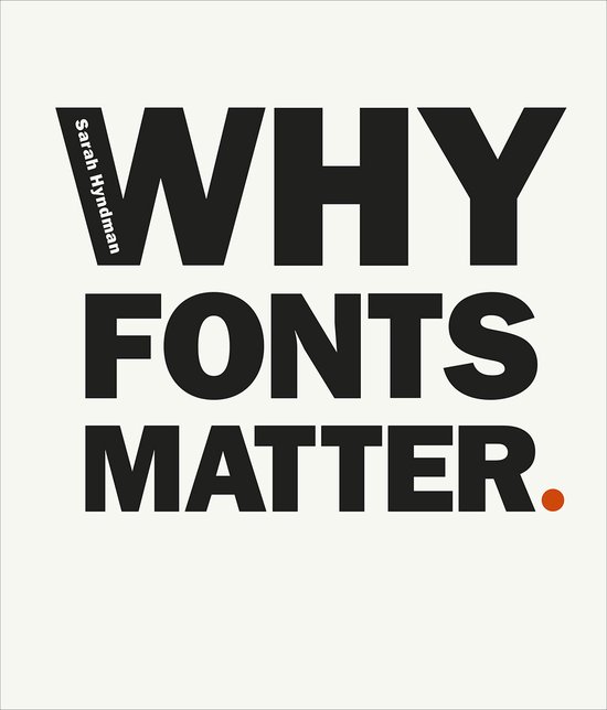 Boek cover Why Fonts Matter van Sarah Hyndman (Paperback)