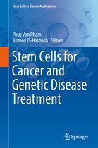 Stem Cells in Clinical Applications - Stem Cells for Cancer and Genetic Disease Treatment