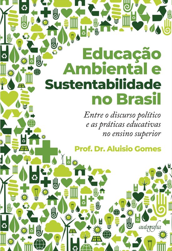 Educação ambiental e sustentabilidade no Brasil: entre o discurso ...