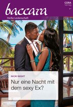 Baccara 2218 - Nur eine Nacht mit dem sexy Ex?