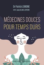 Médecines douces pour temps durs