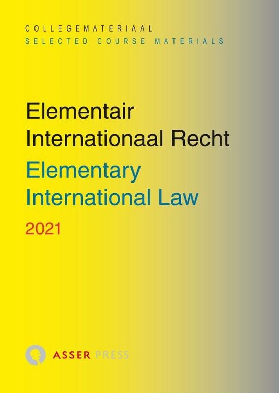 Boek: Elementair Internationaal Recht 2021/Elementary International Law 2021, geschreven door T.M.C. Asser Press