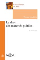 Connaissance du droit - Le droit des marchés publics. 8e éd.