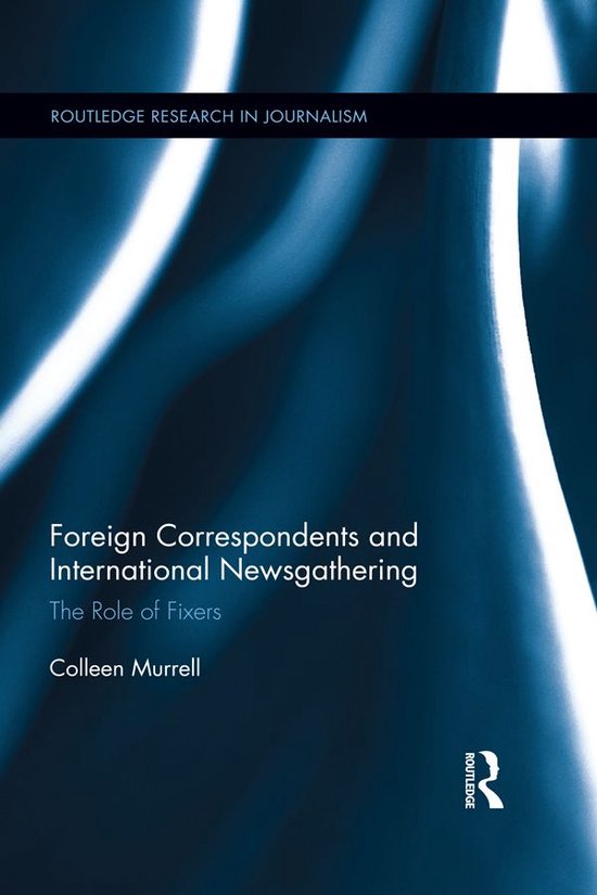 Foreign Correspondents and International Newsgathering - cover
