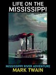 Mark Twain Collection 6 - Life on the Mississippi