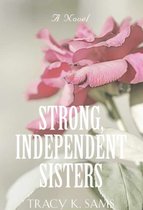 Strong, Independent Sisters