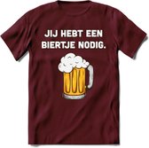 Jij Hebt Een Biertje Nodig T-Shirt | Bier Kleding | Feest | Drank | Grappig Verjaardag Cadeau | - Burgundy - M