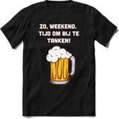 Zo Weekend, Tijd Om Bij Te Tanken T-Shirt | Bier Kleding | Feest | Drank | Grappig Verjaardag Cadeau | - Zwart - 3XL