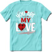 You Are My Love - Valentijn T-Shirt | Grappig Valentijnsdag Cadeautje voor Hem en Haar | Dames - Heren - Unisex | Kleding Cadeau | - Licht Blauw - XL