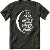 I Love You To The Moon - Valentijn T-Shirt | Grappig Valentijnsdag Cadeautje voor Hem en Haar | Dames - Heren - Unisex | Kleding Cadeau | - Donker Grijs - S