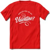 Would You Be My Valentine - Valentijn T-Shirt | Grappig Valentijnsdag Cadeautje voor Hem en Haar | Dames - Heren - Unisex | Kleding Cadeau | - Rood - S