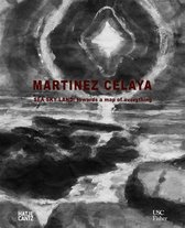 Enrique Martinez Celaya: Sea, Sky, Land