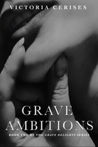 Grave Ambitions: Book 2 of the Grave Delights Series