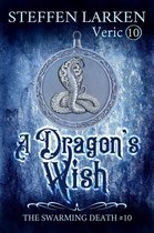 The Swarming Death 10 -  A Dragon's Wish