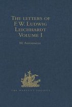 Hakluyt Society, Second Series - The Letters of F.W. Ludwig Leichhardt